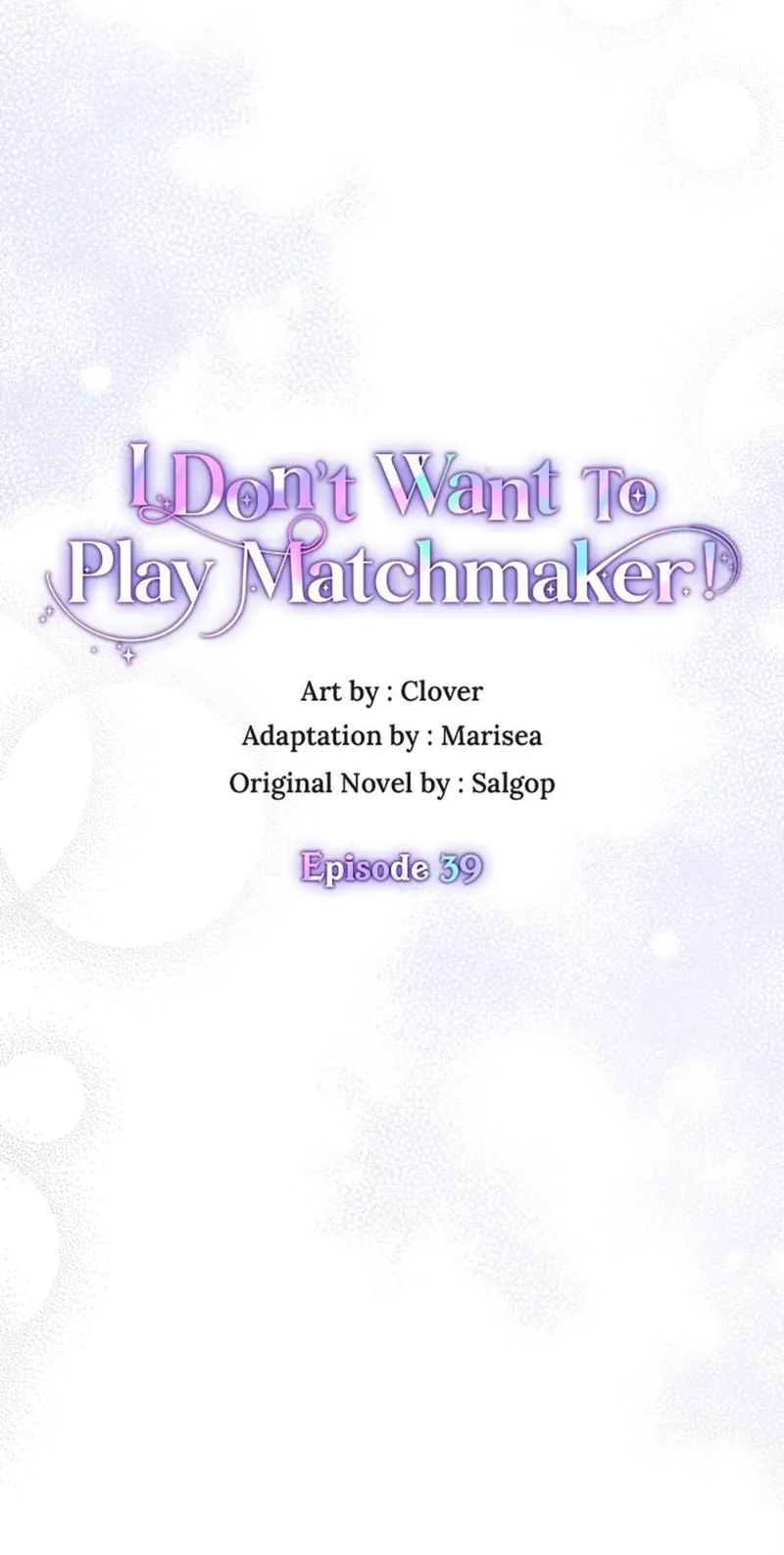 I Don't Want to Be a Magpie Bridge Chapter 39 - 38