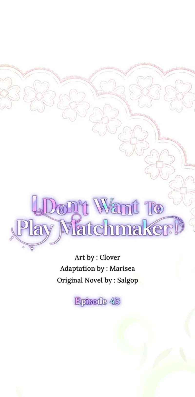 I Don't Want to Be a Magpie Bridge Chapter 43 - 1