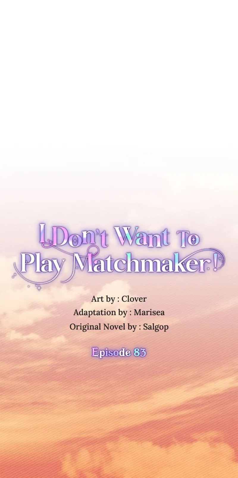 I Don't Want to Be a Magpie Bridge Chapter 83 - 1
