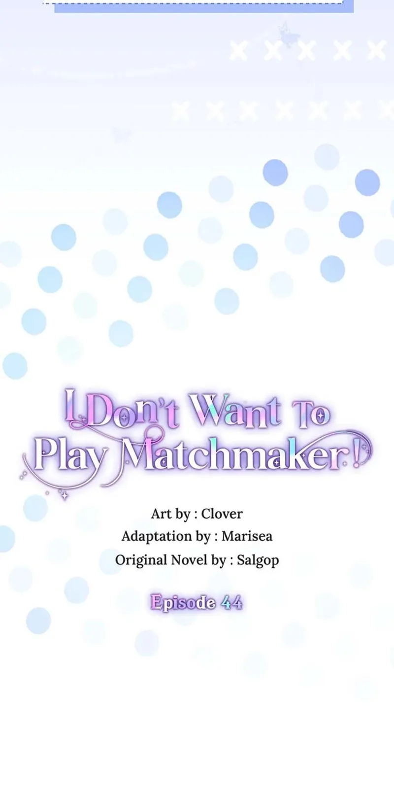 I Don't Want to Be the Magpie Bridge Chapter 44 - 8