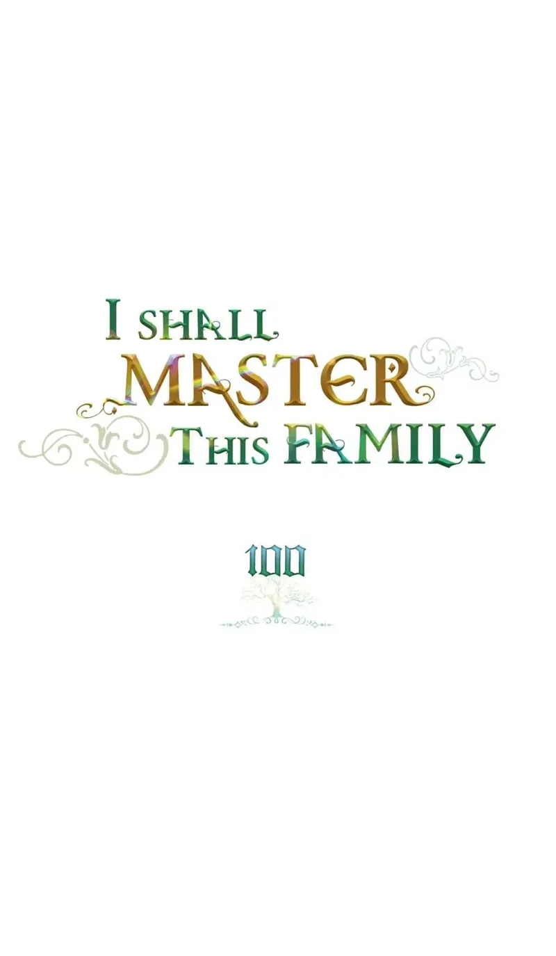 I Shall Master this Family! Chapter 100 - 2