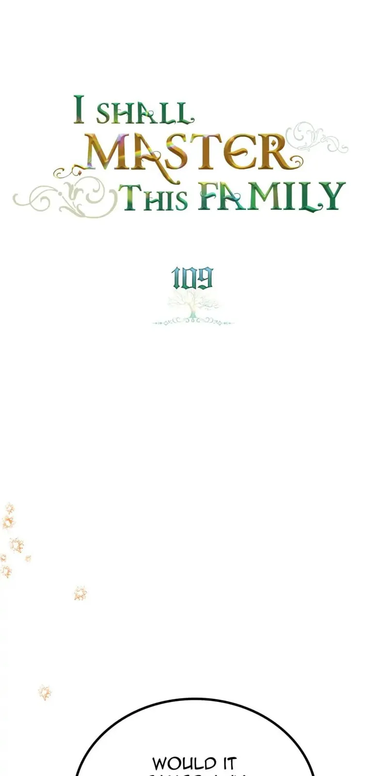 I Shall Master this Family! Chapter 109 - 30