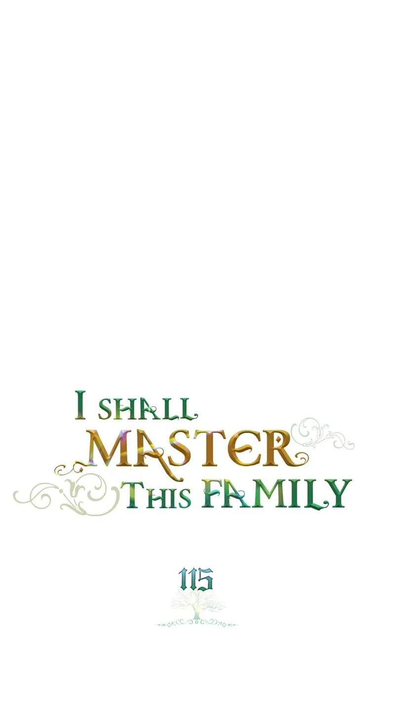I Shall Master this Family! Chapter 115 - 1