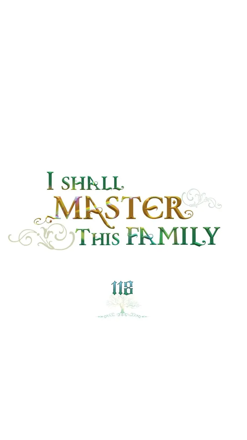 I Shall Master this Family! Chapter 118 - 1