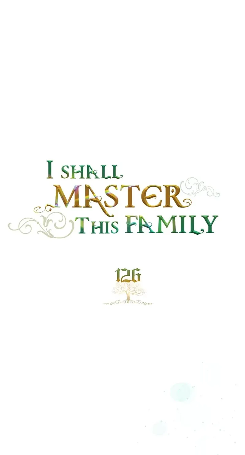 I Shall Master this Family! Chapter 126 - 58