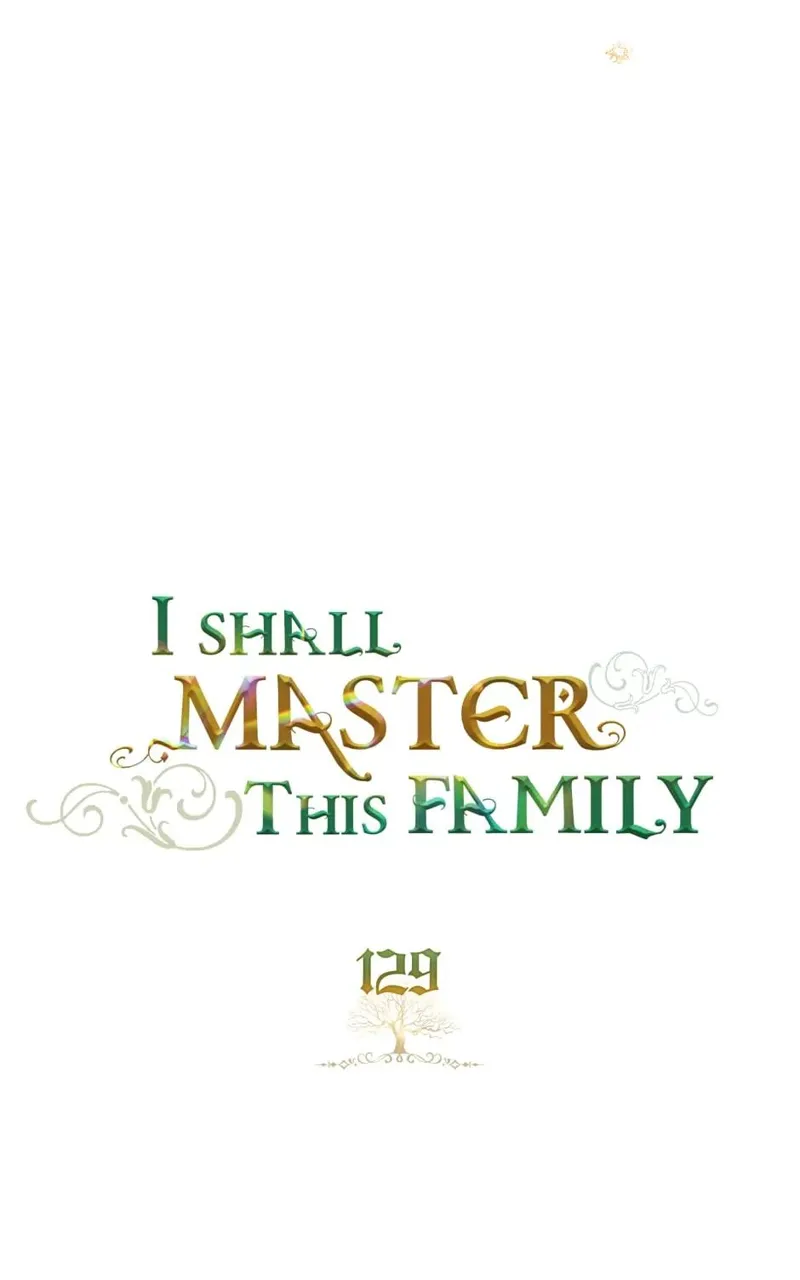 I Shall Master this Family! Chapter 129 - 9