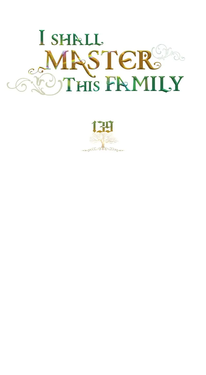 I Shall Master this Family! Chapter 139 - 44