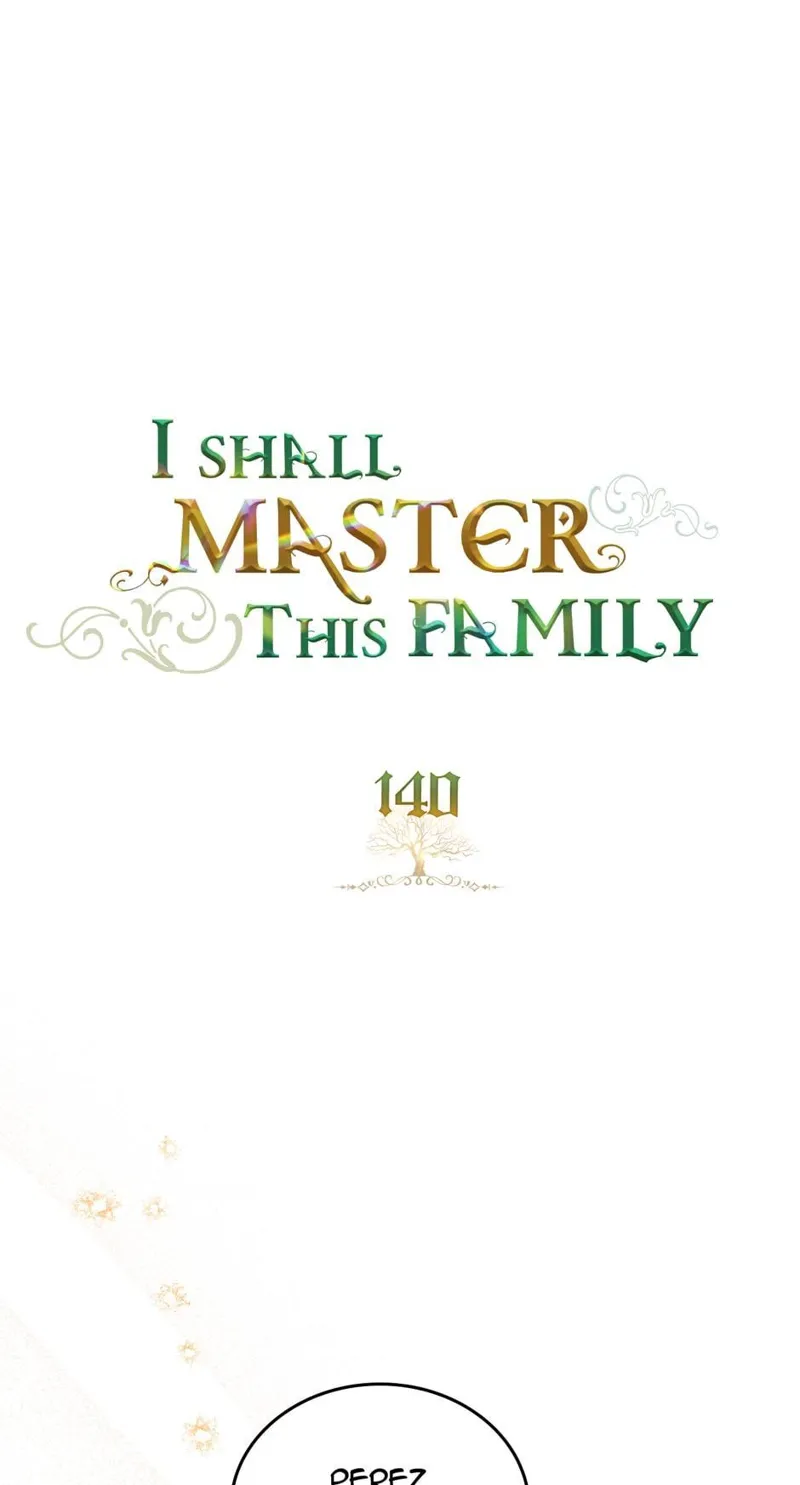 I Shall Master this Family! Chapter 140 - 1