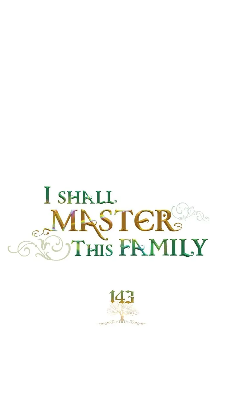 I Shall Master this Family! Chapter 143 - 1