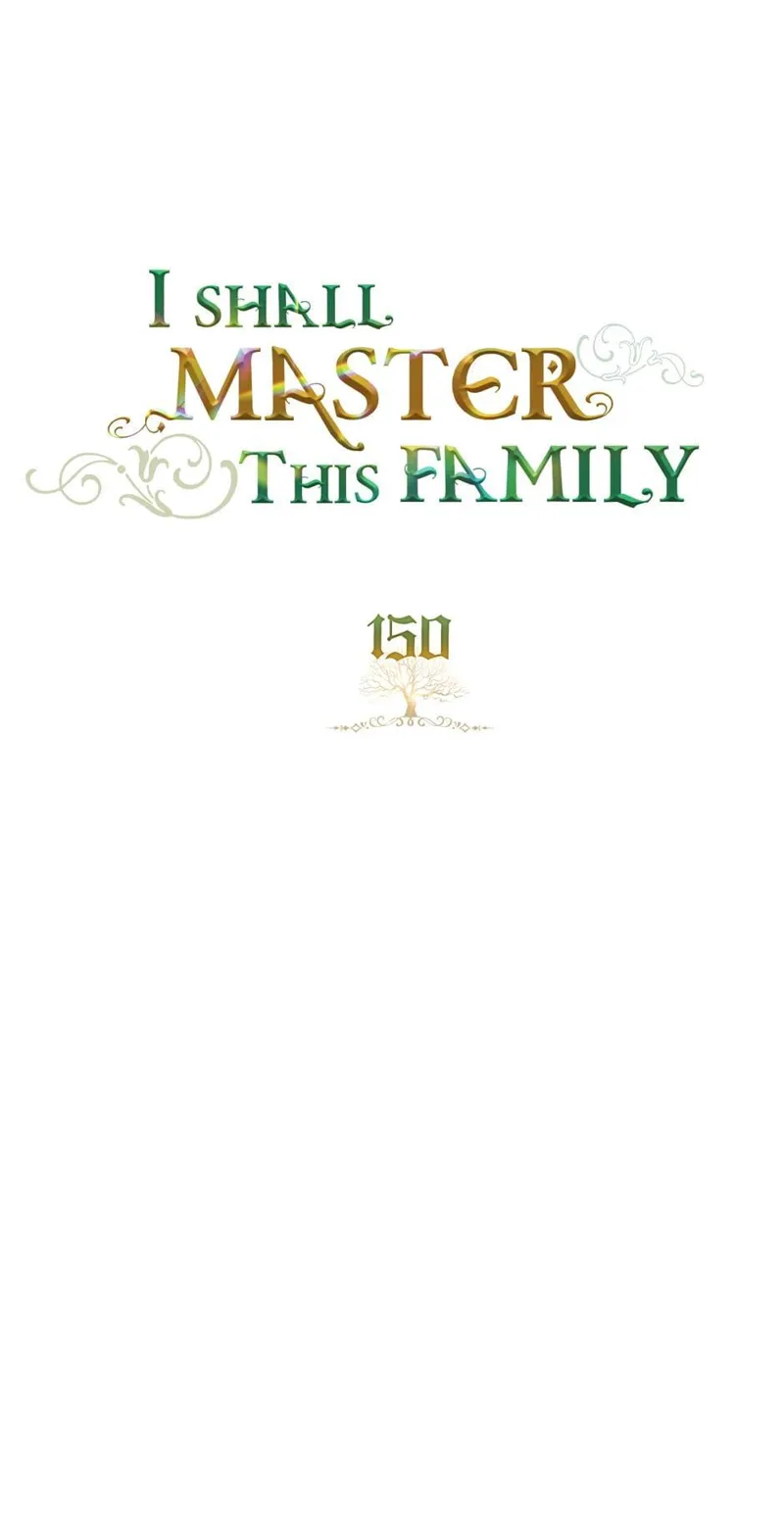 I Shall Master this Family! Chapter 150 - 15