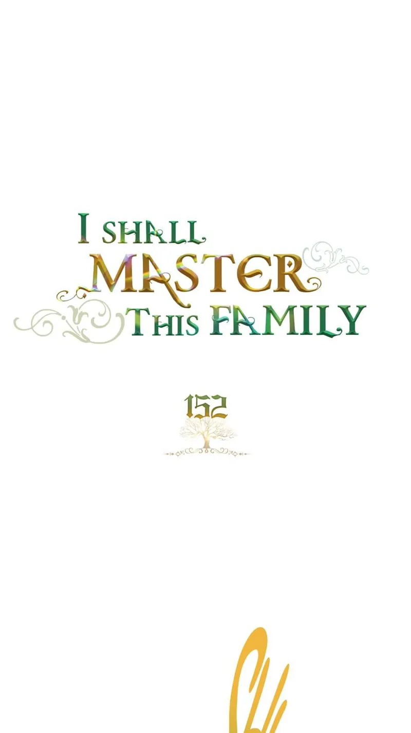 I Shall Master this Family! Chapter 152 - 11