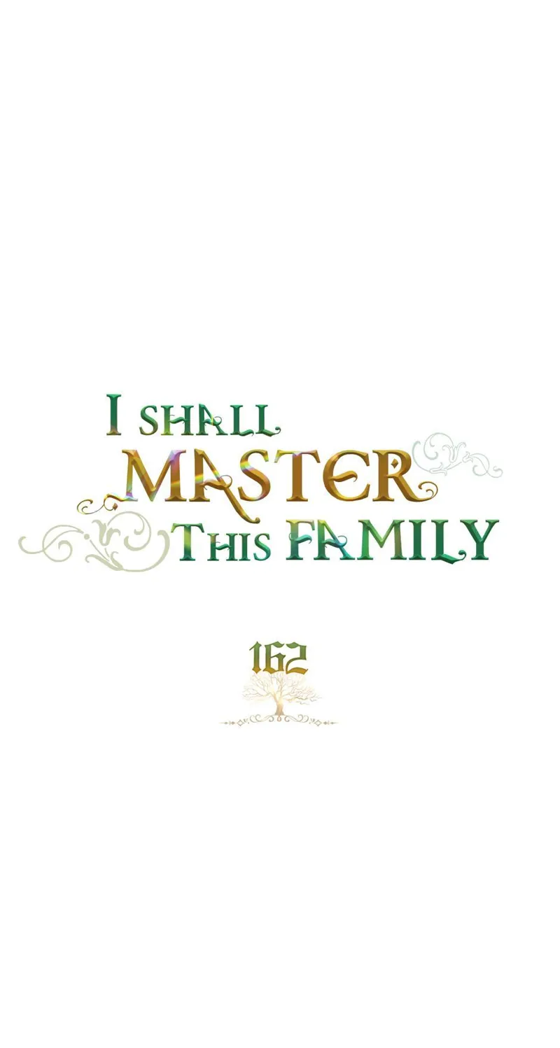 I Shall Master this Family! Chapter 162 - 22