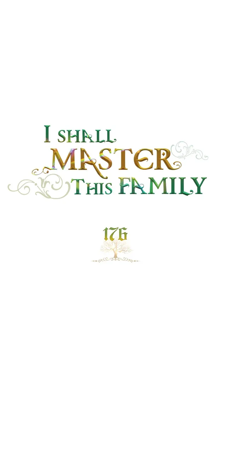 I Shall Master this Family! Chapter 176 - 37