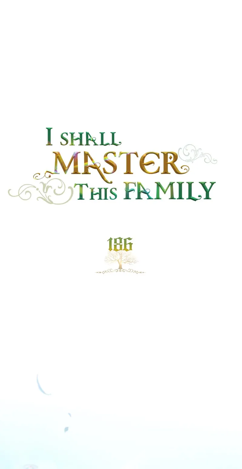 I Shall Master this Family! Chapter 186 - 19