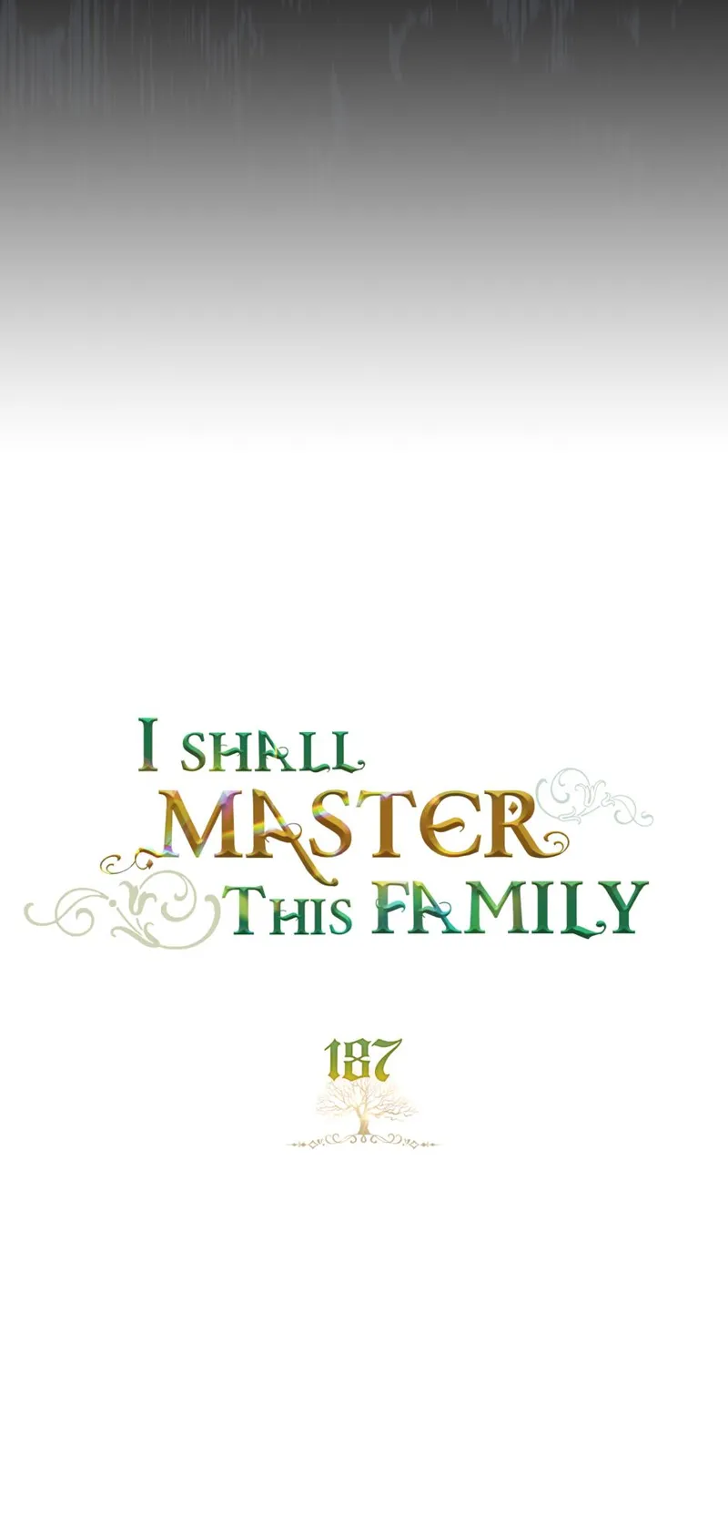 I Shall Master this Family! Chapter 187 - 4