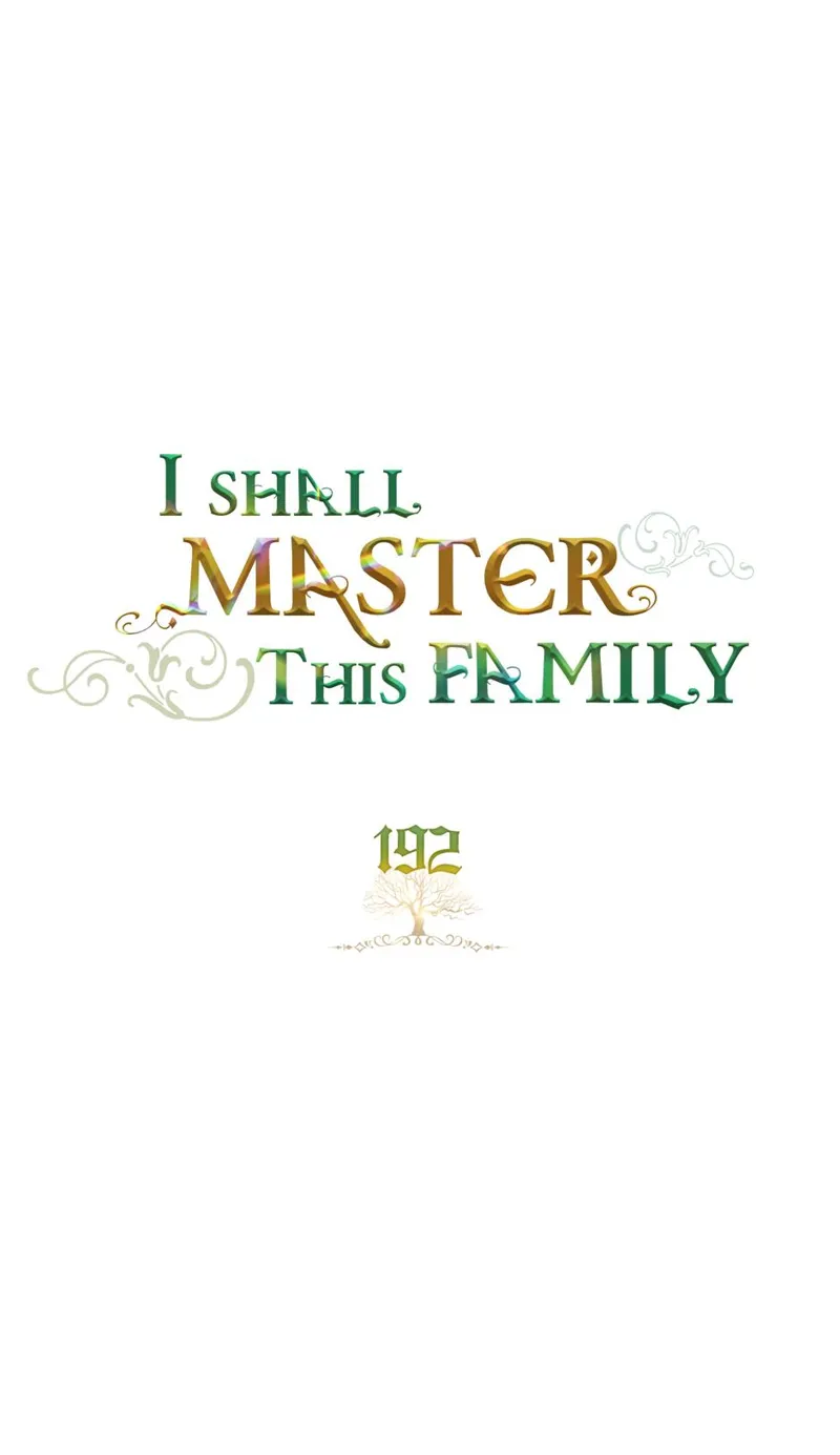 I Shall Master this Family! Chapter 192 - 28