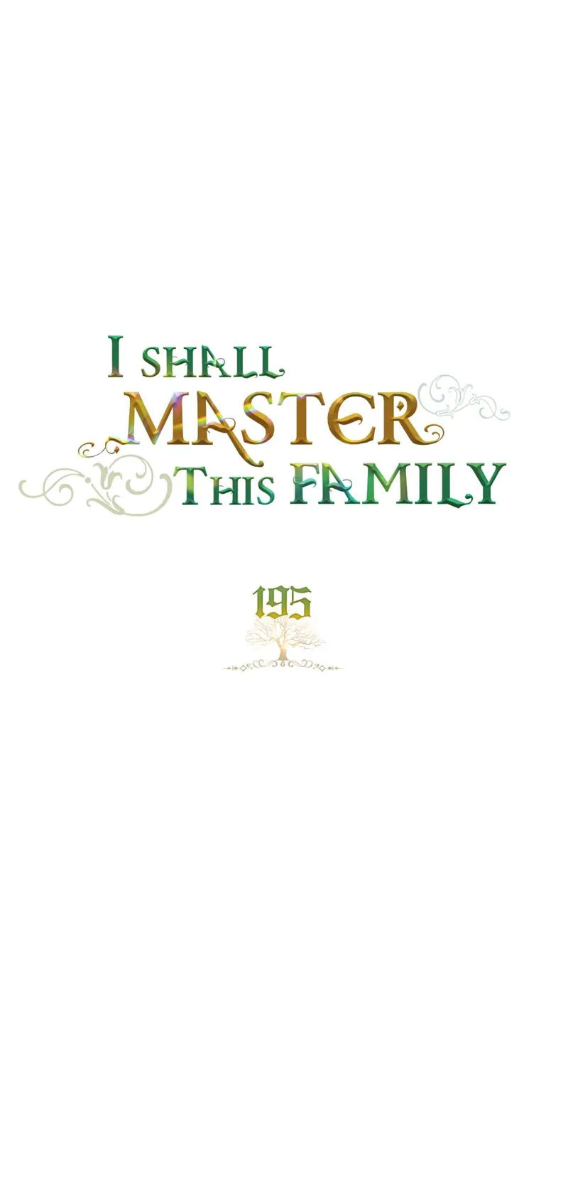 I Shall Master this Family! Chapter 195 - 26