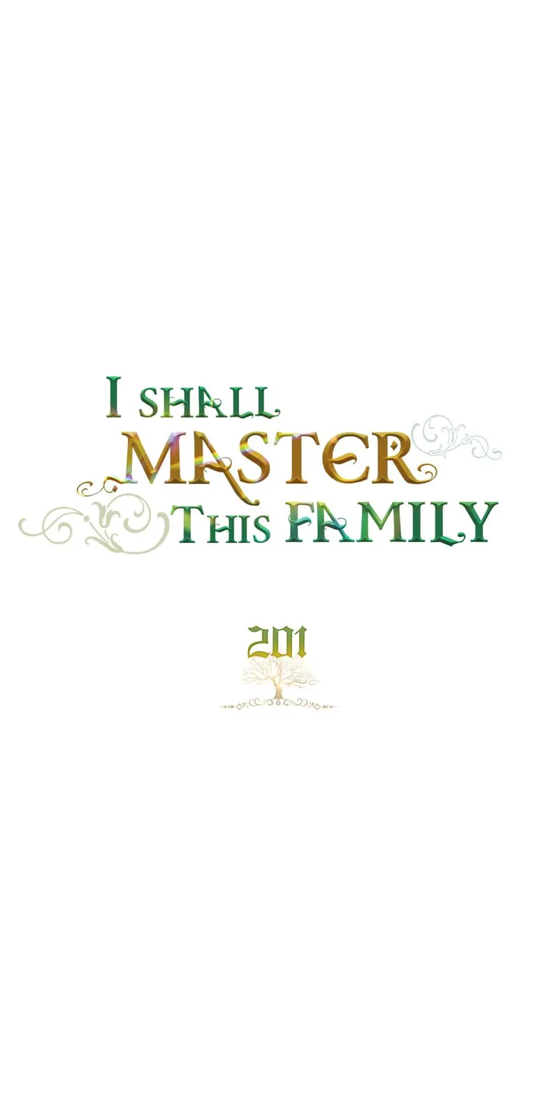 I Shall Master this Family! Chapter 201 - 5