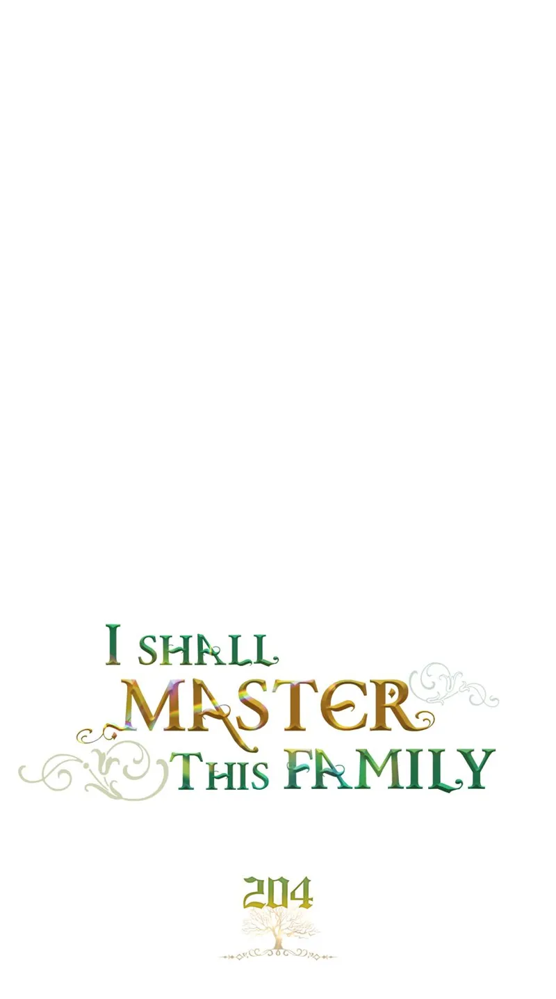 I Shall Master this Family! Chapter 204 - 1