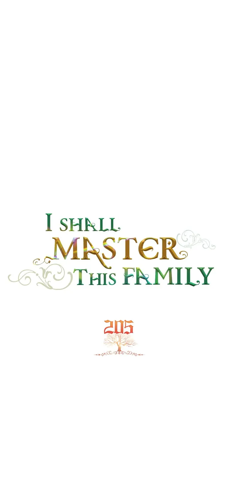 I Shall Master this Family! Chapter 205 - 3