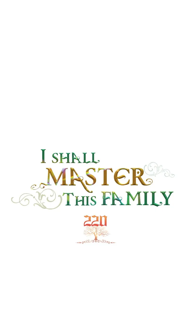 I Shall Master this Family! Chapter 220 - 1