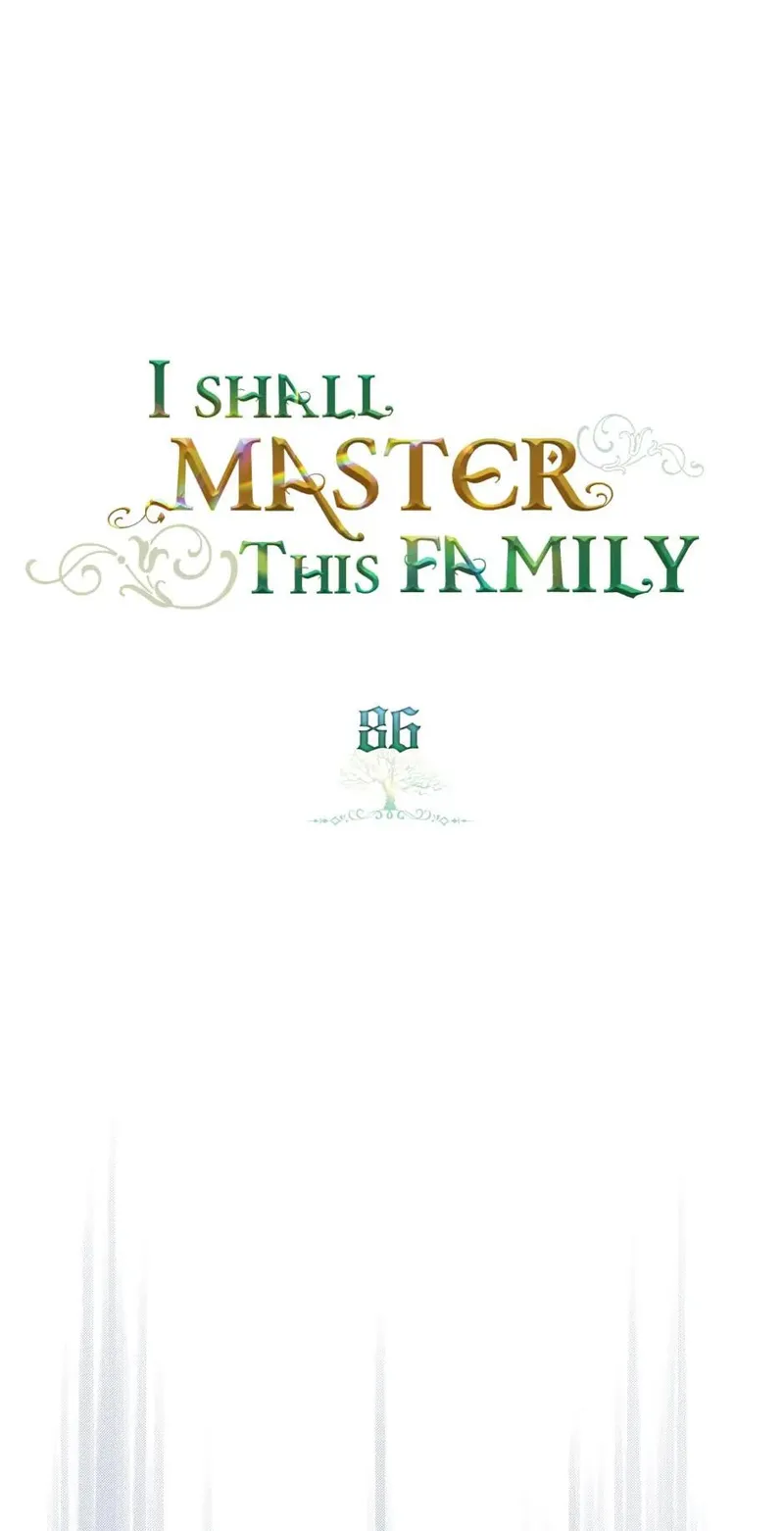 I Shall Master this Family! Chapter 86 - 1