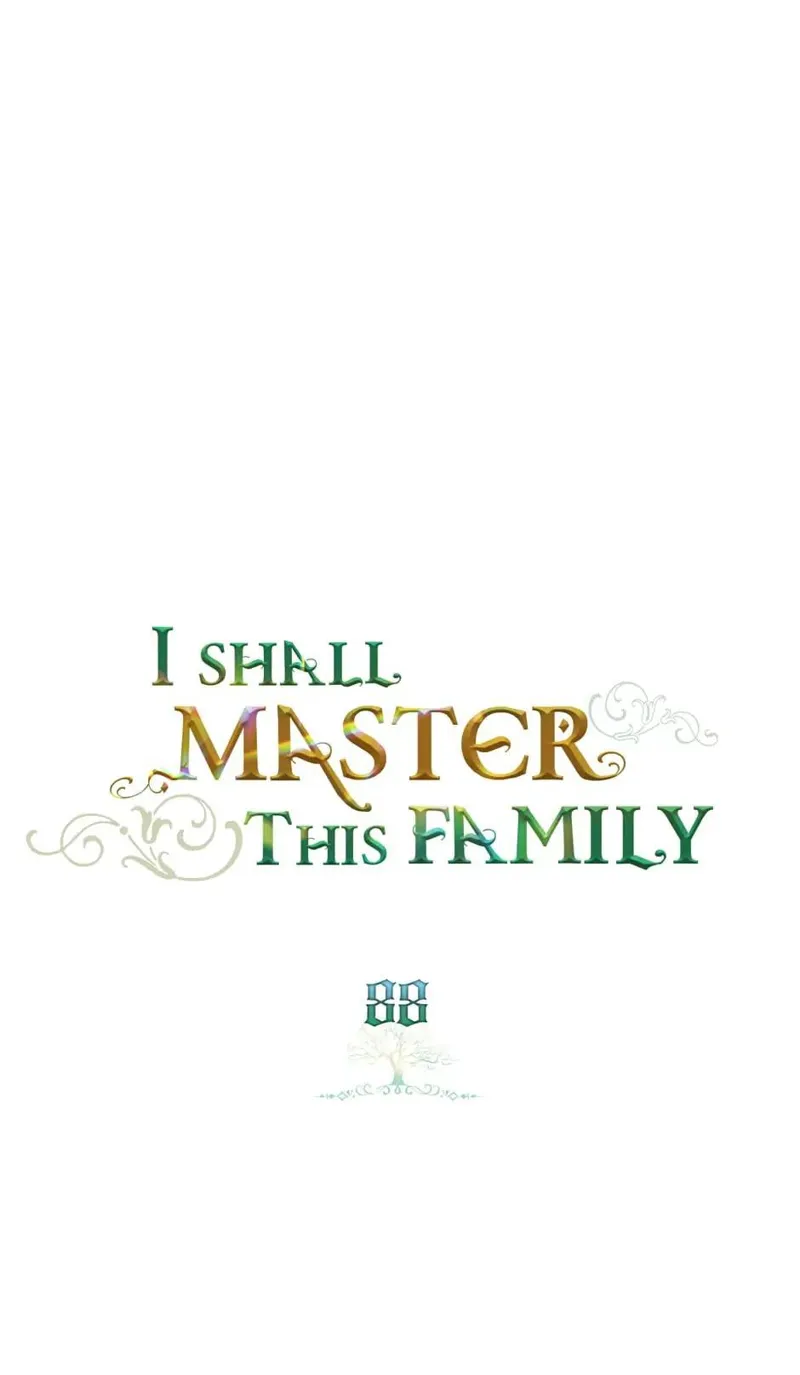 I Shall Master this Family! Chapter 88 - 40