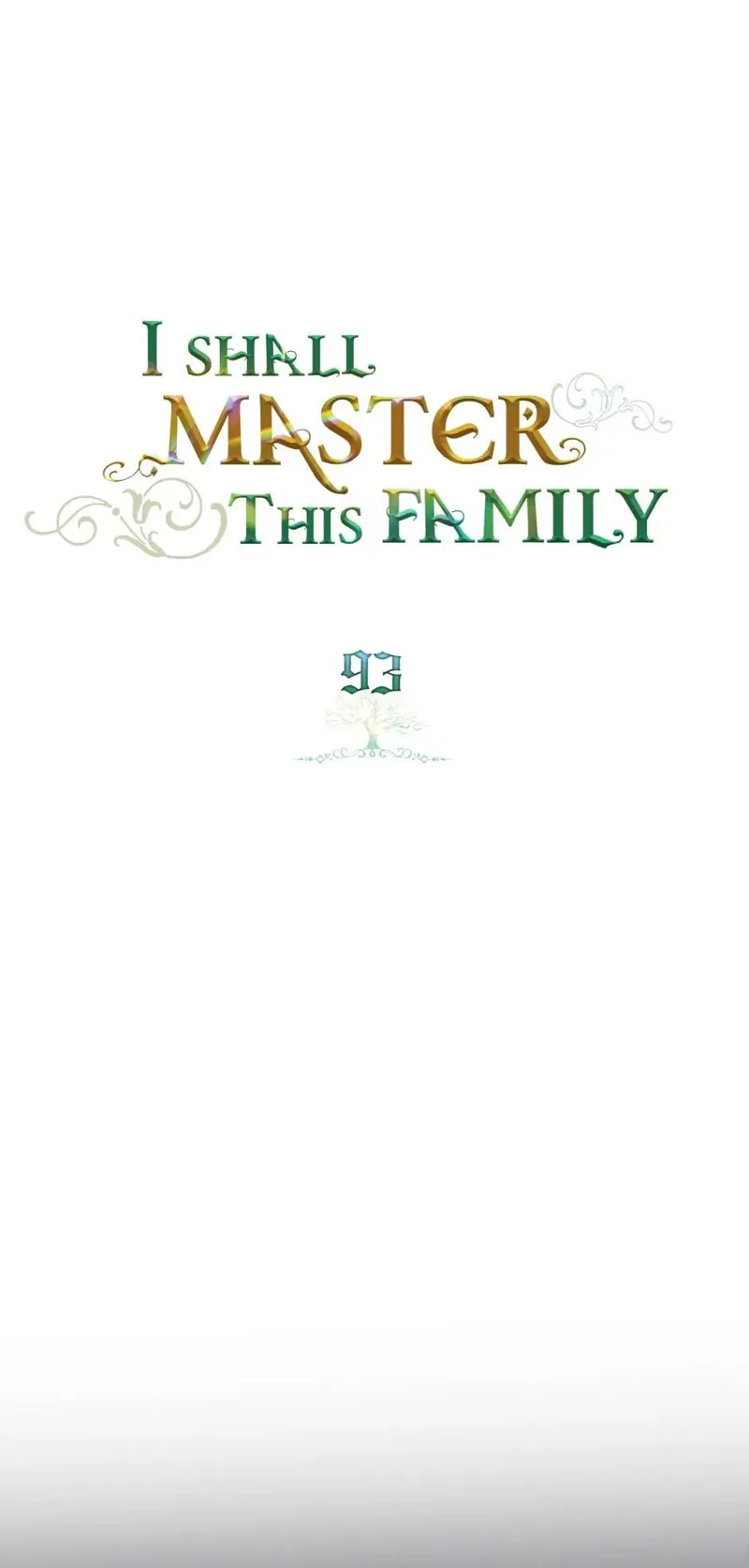 I Shall Master this Family! Chapter 93 - 4