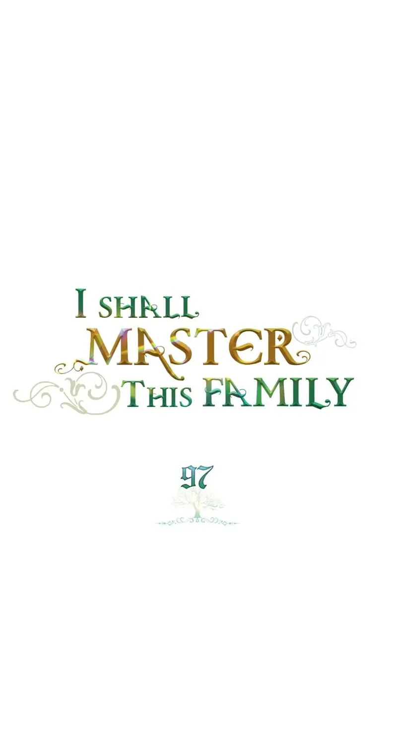 I Shall Master this Family! Chapter 97 - 1